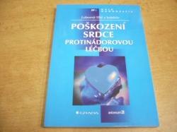 Lubomír Elbl - Poškození srdce protinádorovou léčbou (2002) jako nová