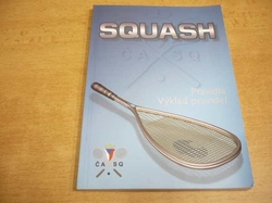 Jindřich Jiras - Squash. Pravidla. Výklad pravidel (2000)