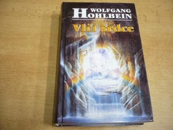 Wolfgang Hohlbein - Vlčí srdce (1999)