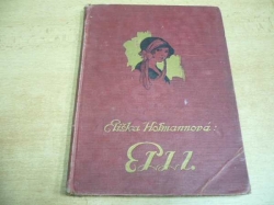 Eliška Hofmannová - ELLI. Povídka pro dívky (cca 1920) 