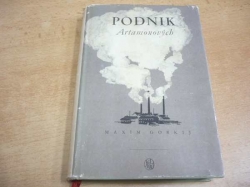 Maxim Gorkij - Podnik Artamonovových (1954)