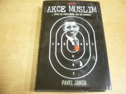 Pavel Jansa - Akce Muslim (2009)