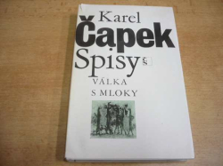Karel Čapek - Spisy IX. Válka s mloky (1981)