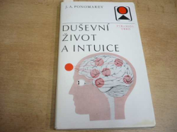 Jakov Aleksandrovič Ponomarev - Duševní život a intuice (1972)