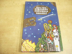 Douglas Adams - Stopařův průvodce galaxií 2. díl. Restaurant na konci vesmíru (2008)