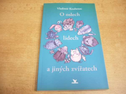 Vladimír Koubenec - O oslech, lidech a jiných zvířatech (2006) nová