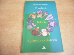 Vladimír Koubenec - O oslech, lidech a jiných zvířatech (2006) nová 