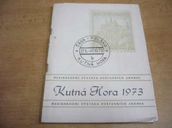 Mezinárodní výstava poštovních známek ČSSR-Polsko. Kutná Hora 27.X.-11.XI. 1973 (1973)