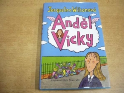 Jacqueline Wilsonová - Anděl Vicky (2007) nová  