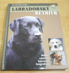 Bernard Duke - Labradorský retrívr (2001)