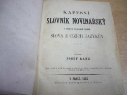 Josef Rank - Kapesní slovník novinářský v němž se nacházejí zvláště slova z cizích jazykův (1862)