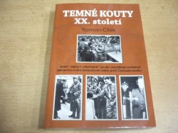 Roman Cílek - Temné kouty XX.století (2014)