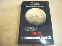 Jiří Grygar - Trialog o mimozemšťanech (2006) 