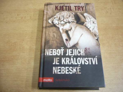 Kjetil Try - Neboť jejich je království nebeské (2012) jako nová