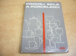 Magda Mariássy - Prodej skla a porcelánu. Nauka o zboží pro odborný výcvik pro 1. až 3. ročník učňovských škol (1967)