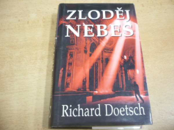 Richard Doetsch - Zloděj nebes (2006)