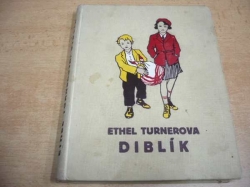 Ethel Turnerová - Diblík. Dívčí příběh (cca 1930) 