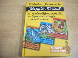 Miloslav Švandrlík - Kopyto, Mňouk a mahárádžova pomsta a tajemství džungle a lesní netvor (2009) nová