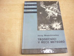 KOD 144 - Jerzy Broszkiewicz - Trosečníci v řece meteorů (1977)