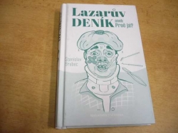 Stanislav Brabec - Lazarův deník aneb Proč já? (2018)