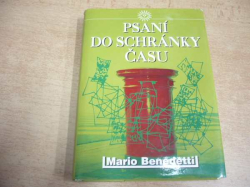  Mario Benedetti - Psaní do schránky času (2005)