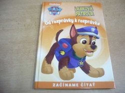 Scott Albert - Od rozprávky k rozprávke. Labková patrola (2017) nová, slovensky