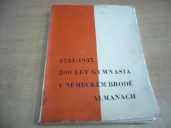 200 let gymnasia v Německém Brodě 1735-1935. Almanach. Učitelům a žákům latinských škol německobrodských (1935)