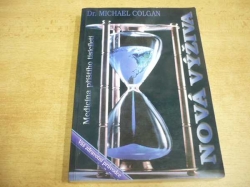 Michael Colgan - Nová výživa. Medicína příštího tisíciletí (1997)