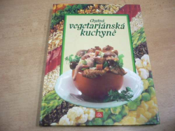 Fritz Faist - Chutná vegetariánska kuchyňe (1991) jako nová