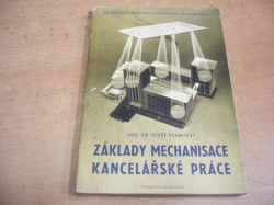 Josef Štamfest - Základy mechanisace kancelářské práce (1951)