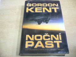 Gordon Kent - Noční past. Hon za pravdou, která nikam nevede - dokud ... (2002)