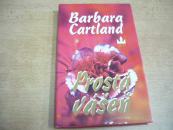 Barbara Cartland - Prostá vášeň (2002)
