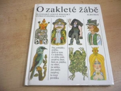 Ondrej Sliacky - O zakleté žábě. Slovenské lidové pohádky (1985)