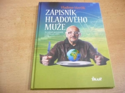 Vladimír Mertlík - Zápisník hladového muže. Za nejlepší gastronomií a zážitky po celém světě (2011) jako nová