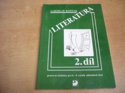 Jaromír Košťák - Literatura 2. díl. Pracovní učebnice pro 6.-9. ročník základních škol (1995)