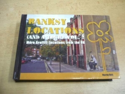 Martin Bull - Banksy Locations (and a tour) vol. 2. A Collection of Graffiti Locations and Photographs in Britain (2010) anglicky