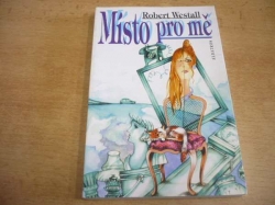 Robert Westall - Místo pro mě (1996)