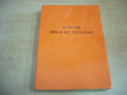 Xavier Léon-Dufour - Slovník biblické teologie (1991)