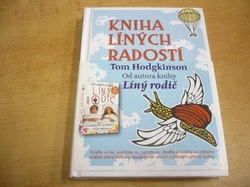 Tom Hodgkinson - Kniha líných radostí (2012) nová