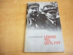 A. Lounatcharski -  Lénine tel qu'il fut (1981) francouzsky