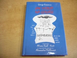 George Erasmus - Jak vyzrát na Goliáše aneb Vše, co jste kdy chtěli znát o Lucembursku, ale co vám nikdo nikdy neřekl (2001)