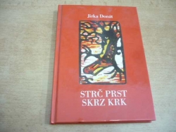 Jirka Donát - Strč prst skrz krk (2002) jako nová