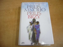 Jacqueline Briskinová - Příliš mnoho příliš brzy (1998)