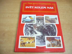  Lynn Ten Kate - Svět kolem nás - Moje první encyklopedie (1991)