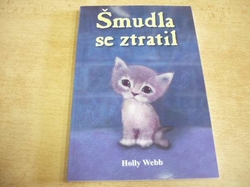 Holly Webb - Šmudla se ztratil (2011)