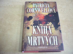 Patricia Cornwellová - Kniha mrtvých (2009)