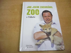 Evžen Korec - Jak jsem zachránil ZOO v Táboře (2016) nová