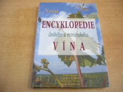 Vilém Kraus - Nová encyklopedie českého a moravského vína 1.díl (2007)