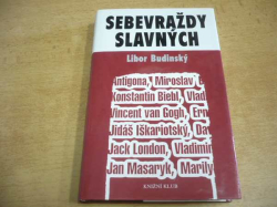 Libor Budinský - Sebevraždy slavných (2004)