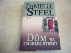 Danielle Steel - Dům na Charles street (2011) 